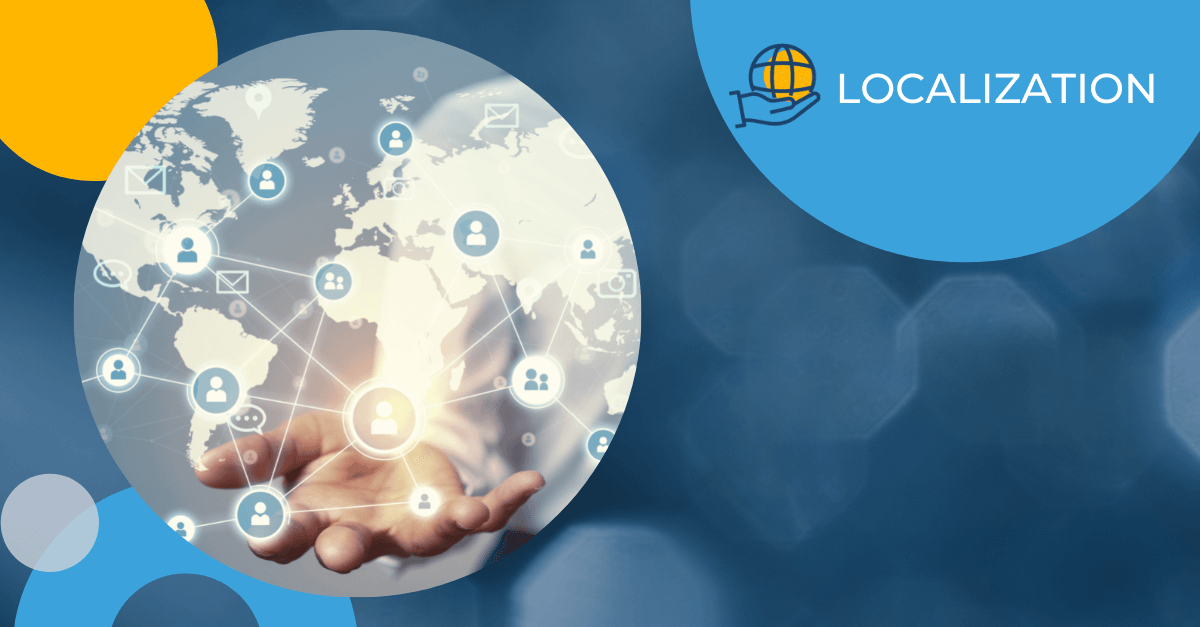 Localization, Internationalization, and Globalization:  An Overview