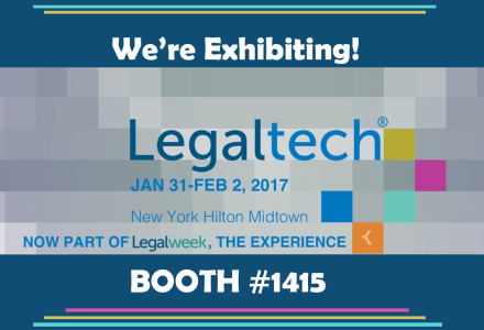Meet us @ LegalTech 2017 in NYC!