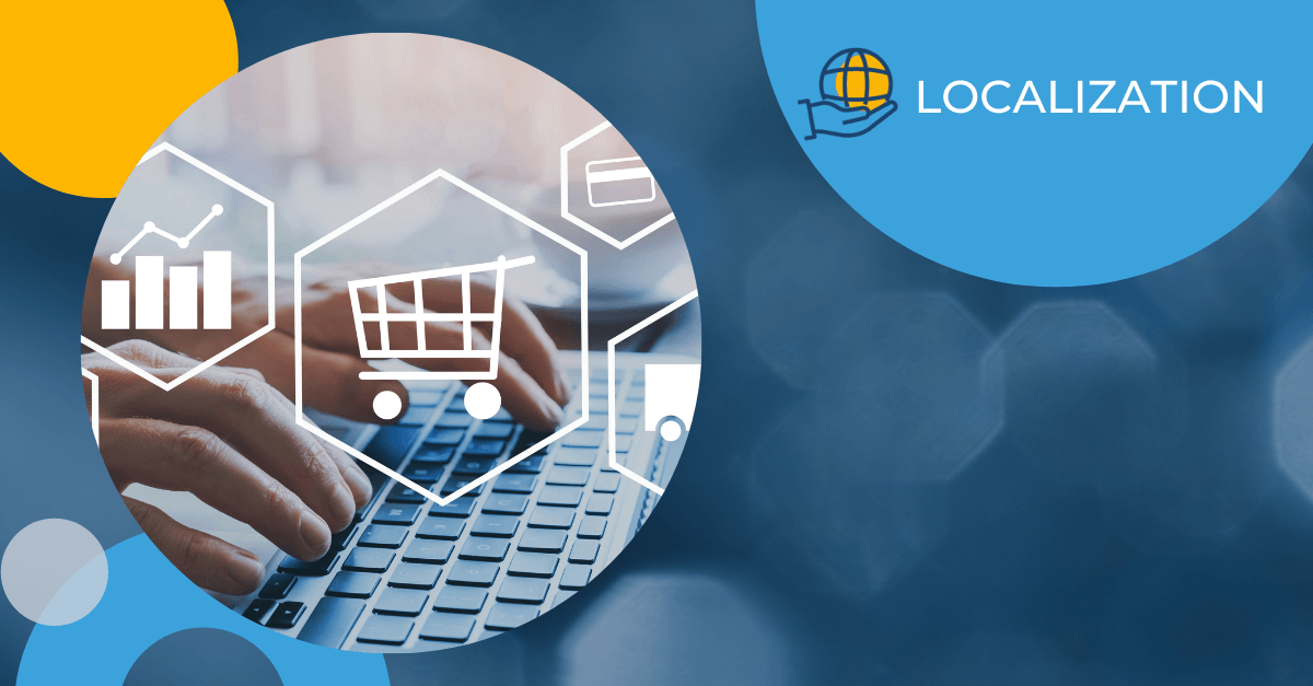 5 Steps for Using Localization to Grow Your eCommerce Business
