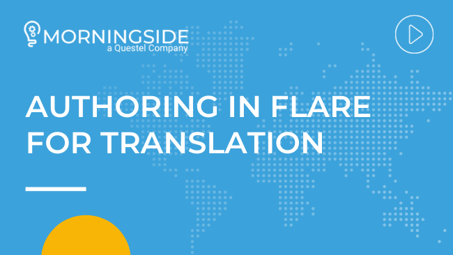 Authoring in Flare for Translation Webinar